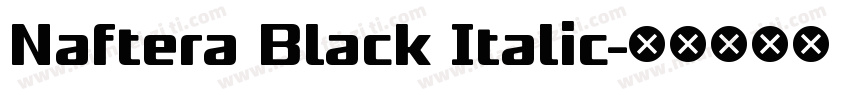 Naftera Black Italic字体转换